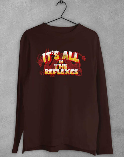 Dark Chocolate - It's All in the Reflexes Long Sleeve T-Shirt