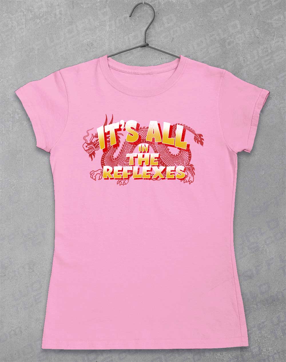 Light Pink - It's All in the Reflexes Women's T-Shirt