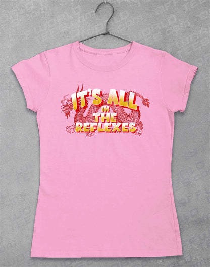 Light Pink - It's All in the Reflexes Women's T-Shirt