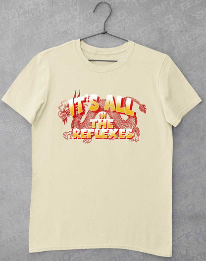 Natural - It's All in the Reflexes T-Shirt