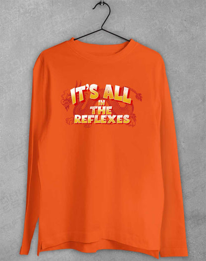 Orange - It's All in the Reflexes Long Sleeve T-Shirt