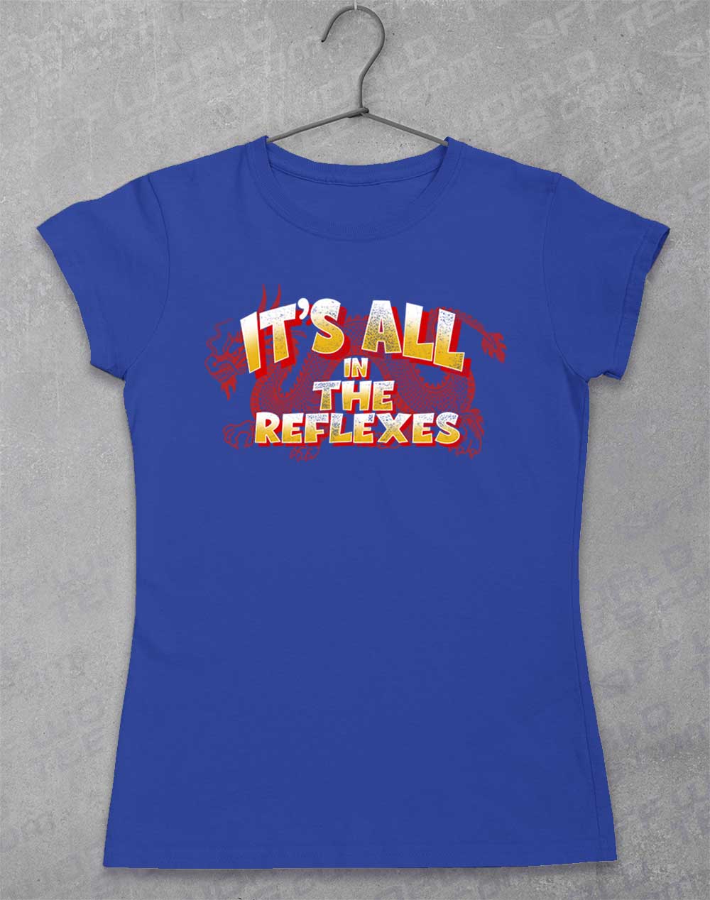 Royal - It's All in the Reflexes Women's T-Shirt