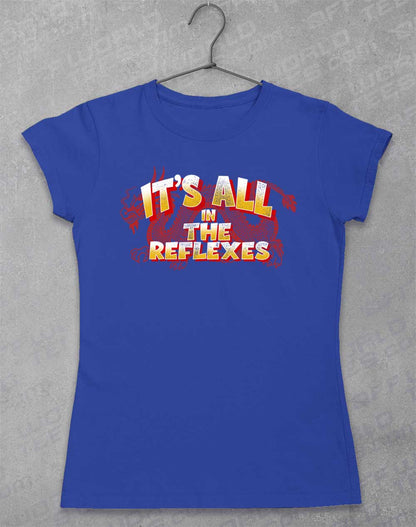 Royal - It's All in the Reflexes Women's T-Shirt