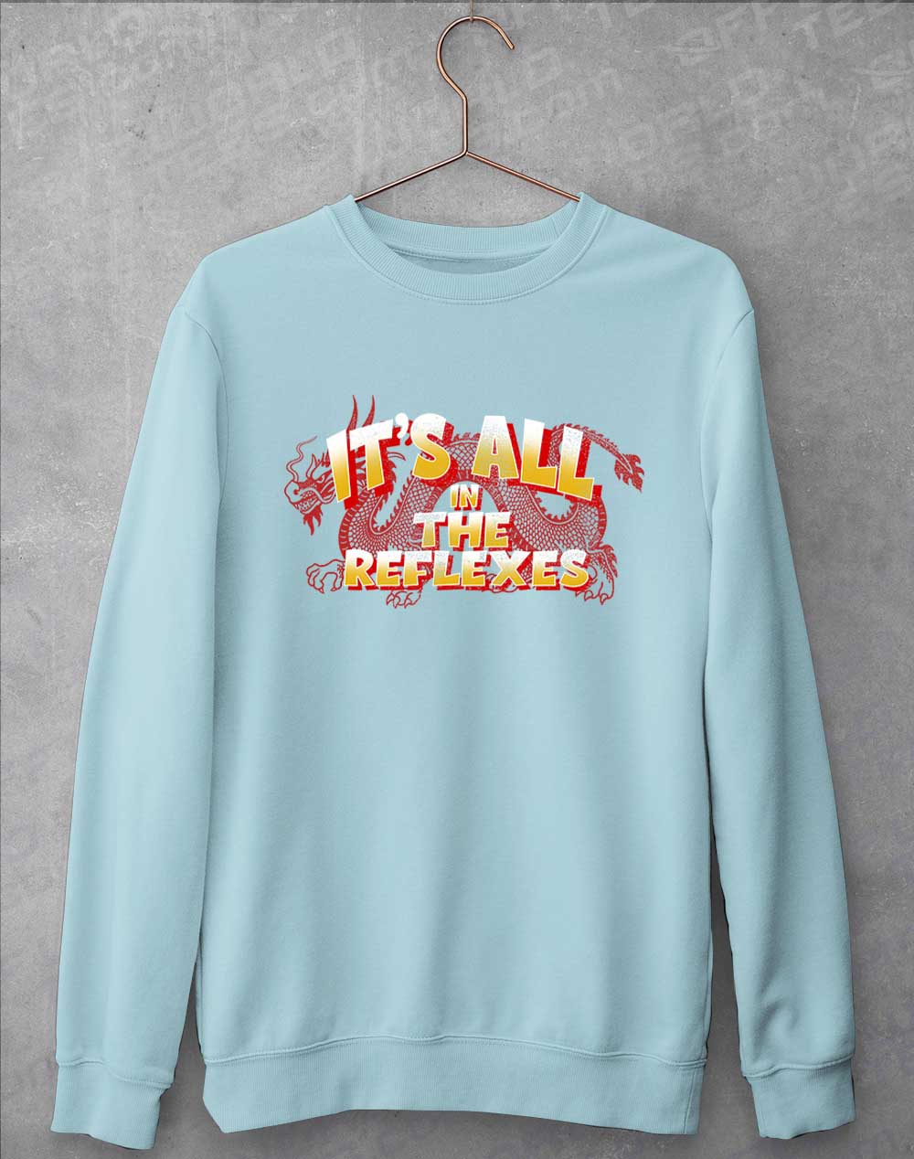 Sky Blue - It's All in the Reflexes Sweatshirt