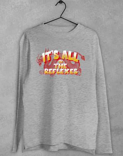 Sport Grey - It's All in the Reflexes Long Sleeve T-Shirt