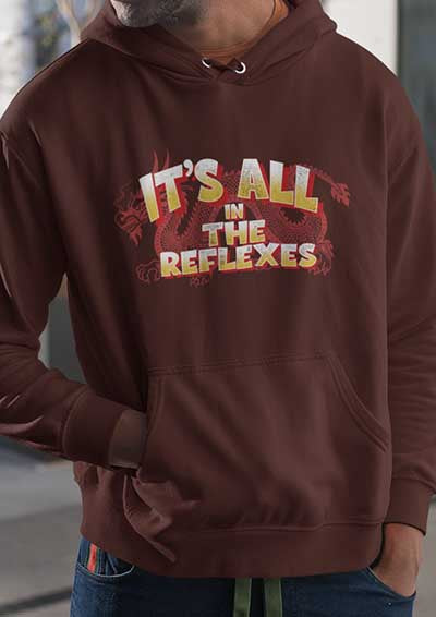 It's All in the Reflexes Hoodie