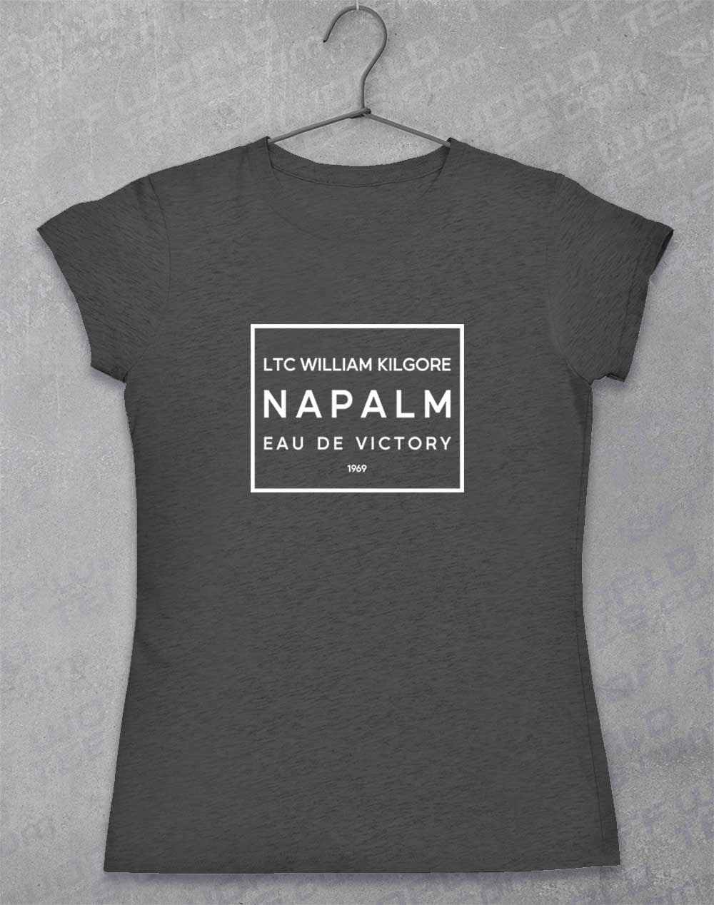 Dark Heather - Kilgore's Napalm Eau De Victory 1969 Women's T-Shirt