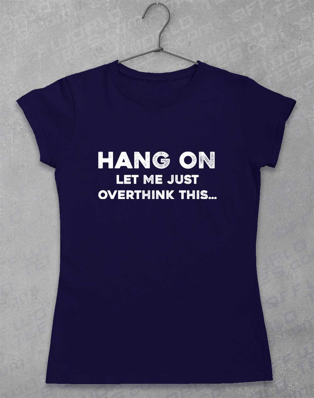 Navy - Let Me Overthink This Women's T-Shirt