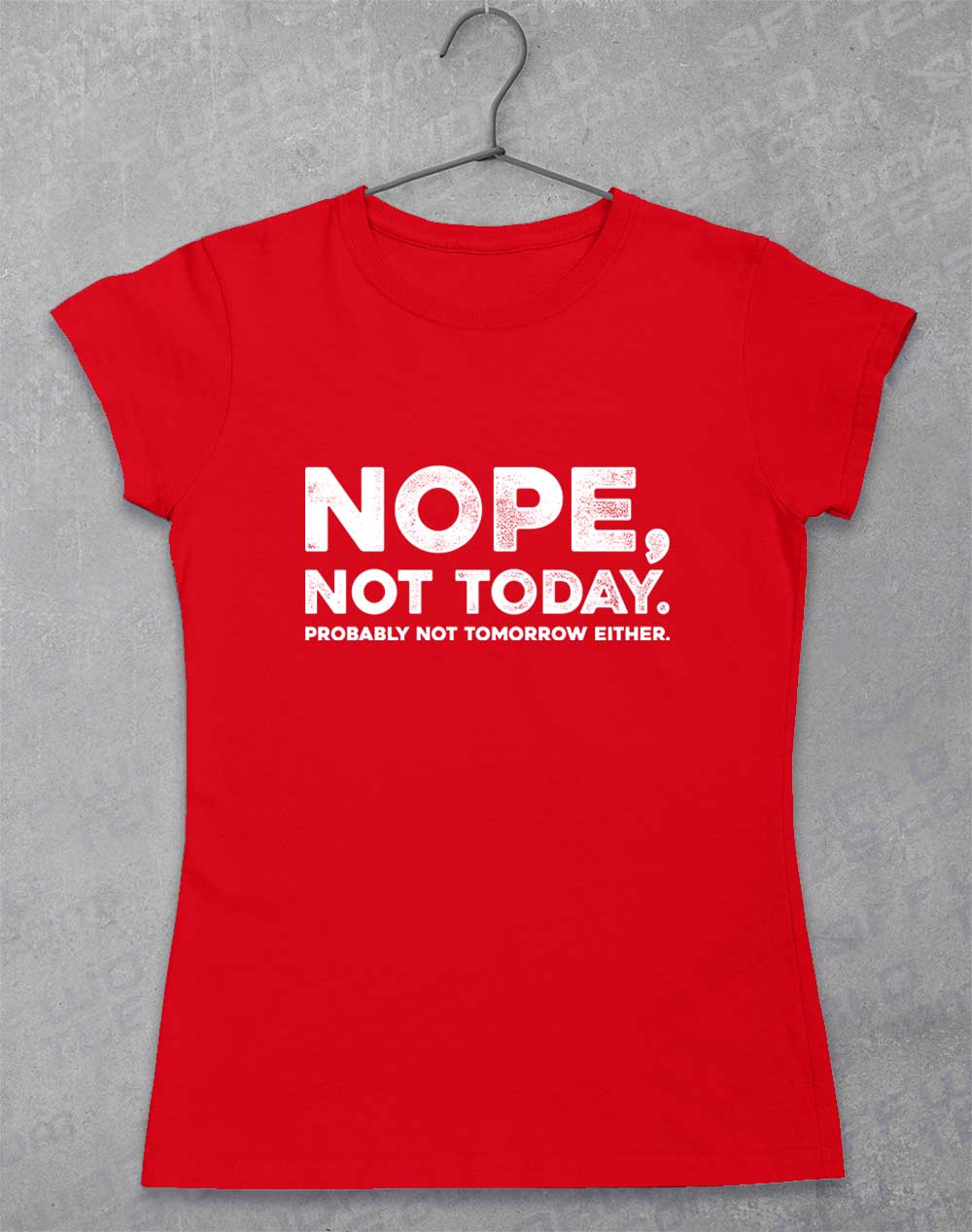 Red - Nope Not Today Women's T-Shirt