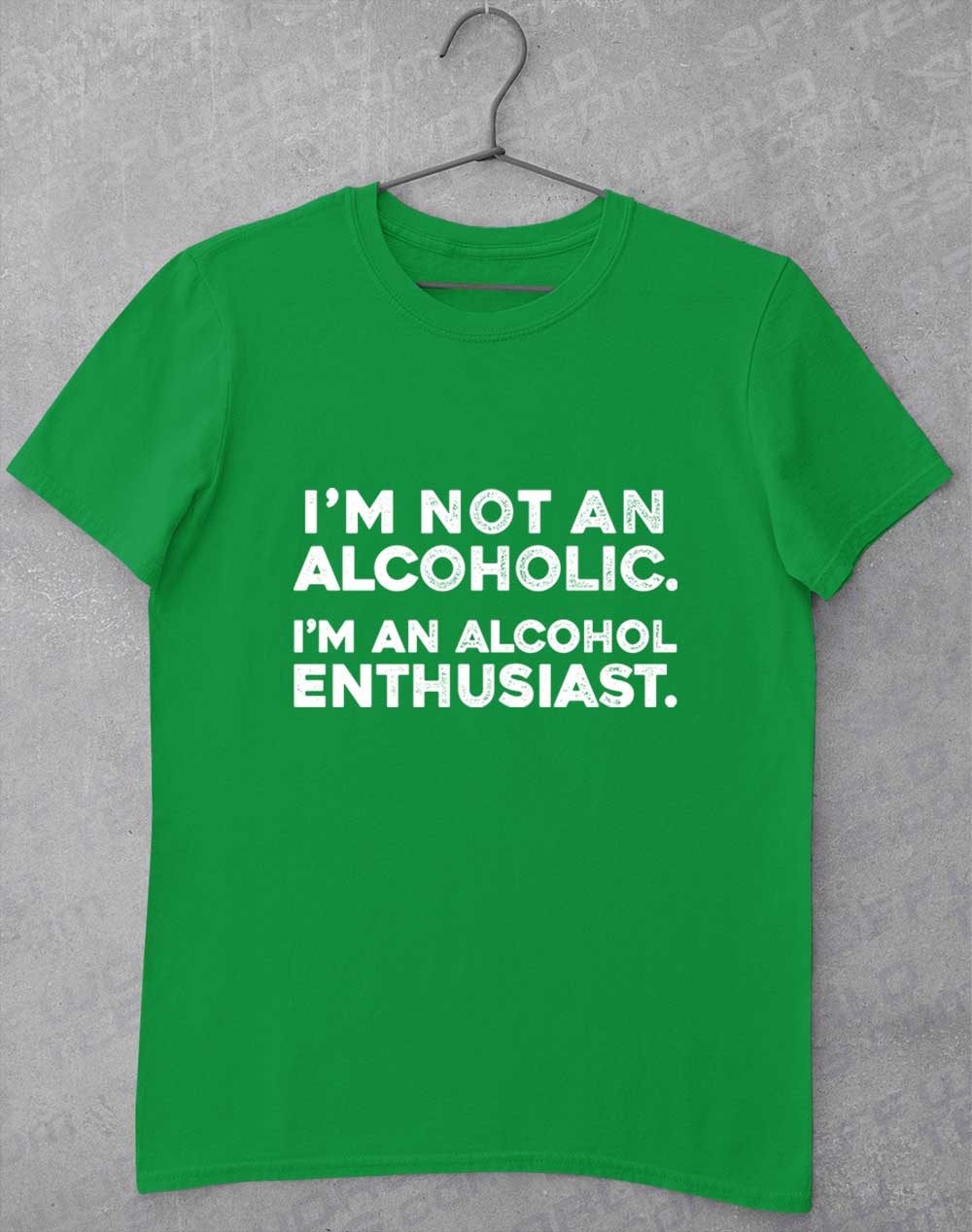 Irish Green - Not an Alcoholic T-Shirt