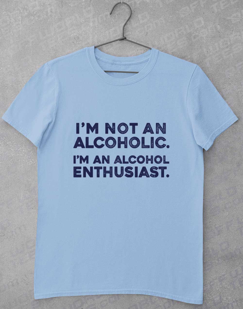 Light Blue - Not an Alcoholic T-Shirt
