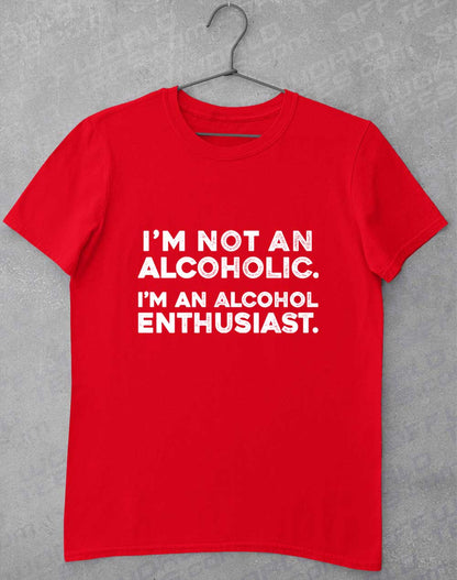 Red - Not an Alcoholic T-Shirt