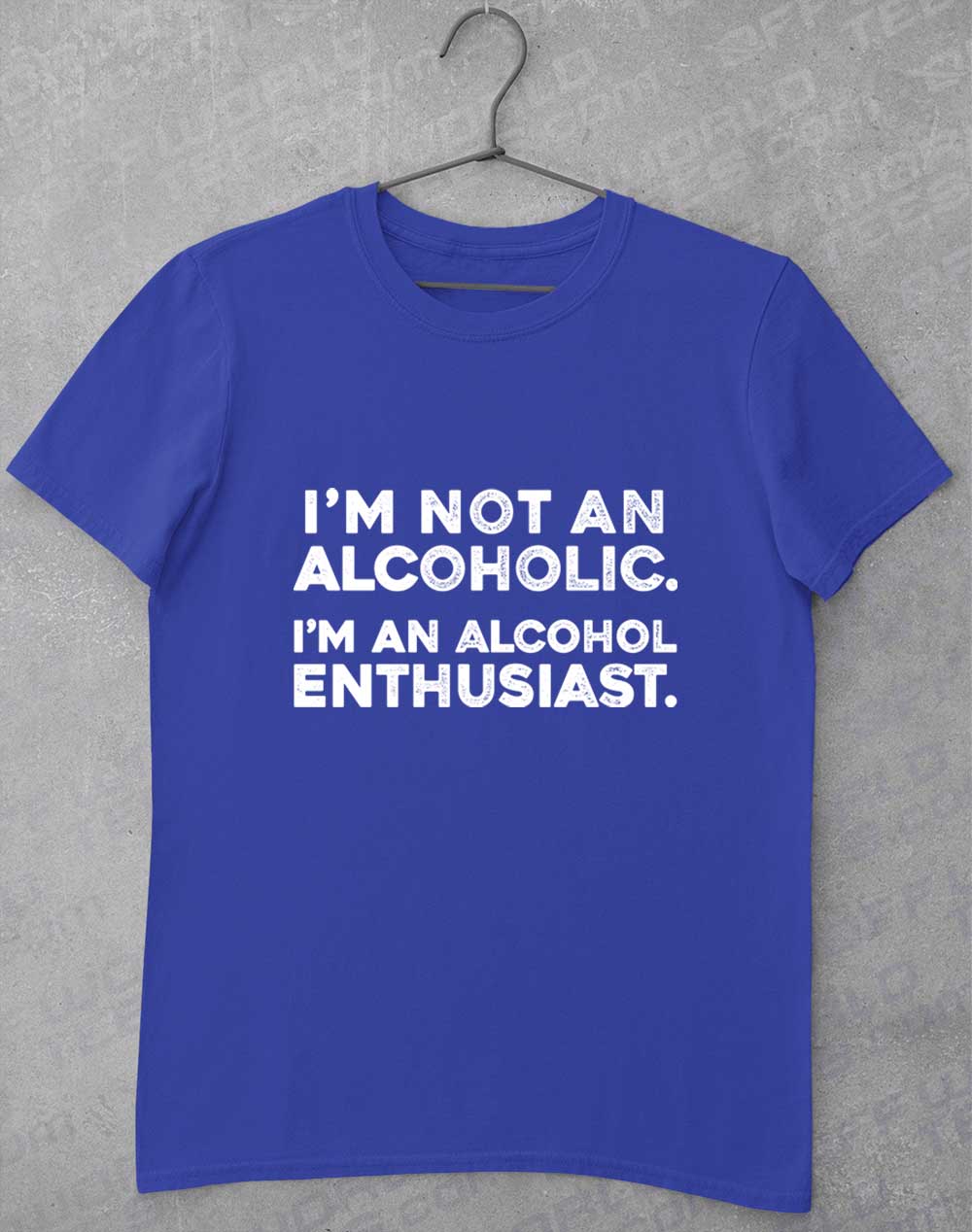 Royal - Not an Alcoholic T-Shirt