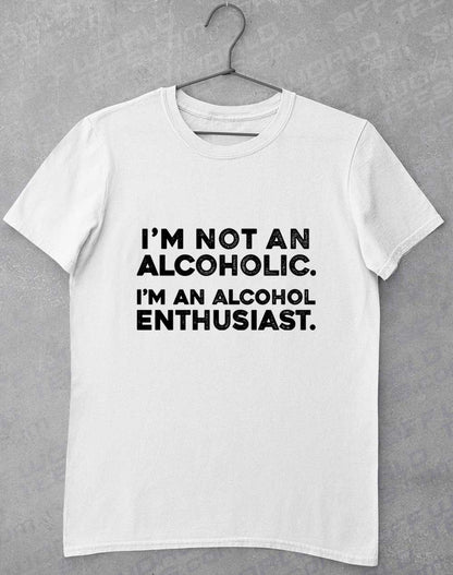 White - Not an Alcoholic T-Shirt