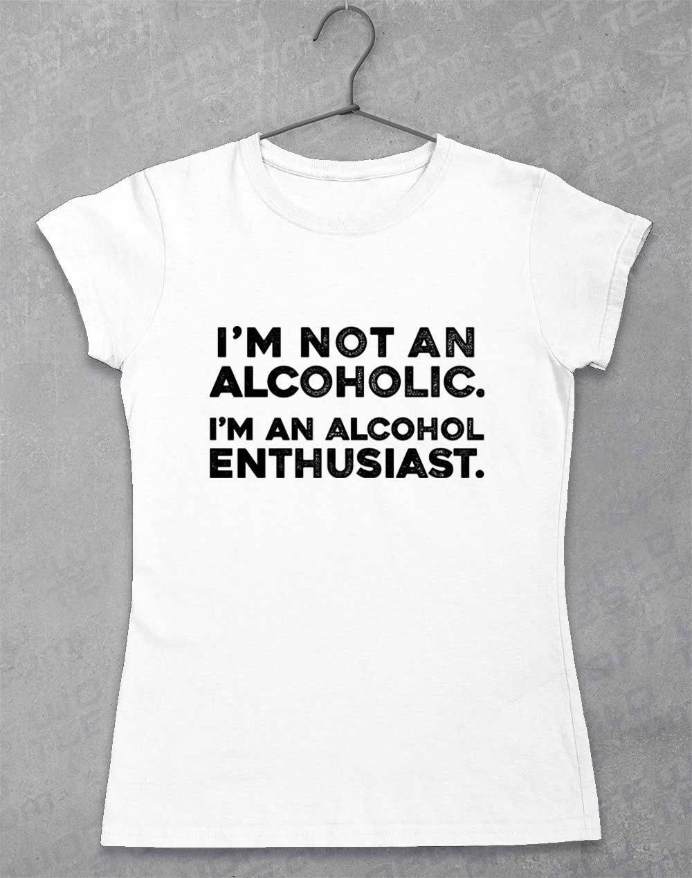 White - Not an Alcoholic Women's T-Shirt