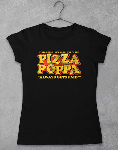 Black - Pizza Poppa Always Gets Paid Women's T-Shirt