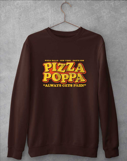 Hot Chocolate - Pizza Poppa Always Gets Paid Sweatshirt