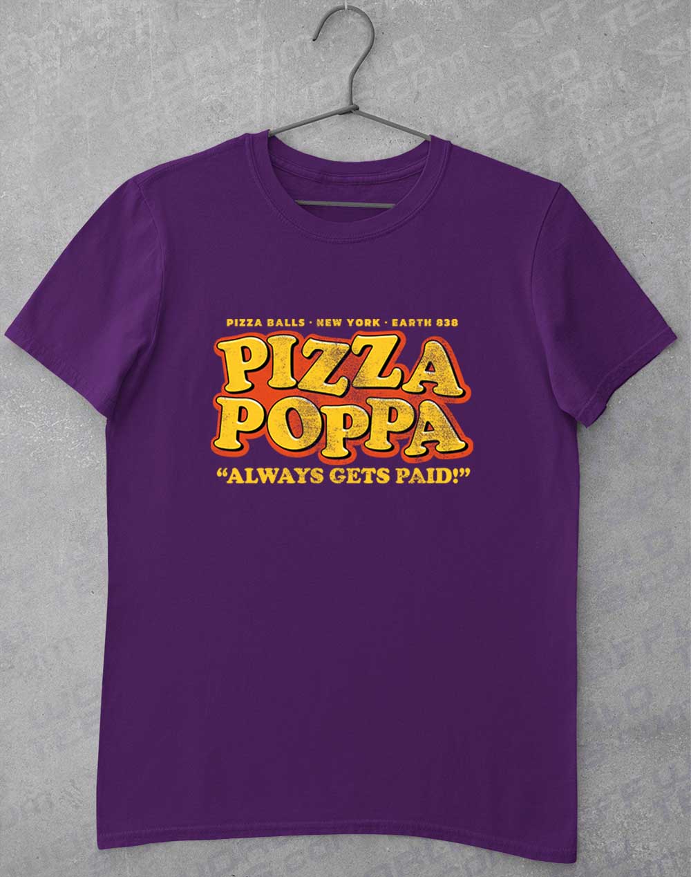 Purple - Pizza Poppa Always Gets Paid T-Shirt