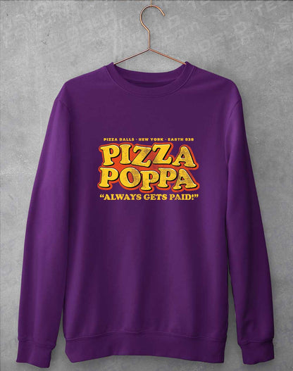 Purple - Pizza Poppa Always Gets Paid Sweatshirt