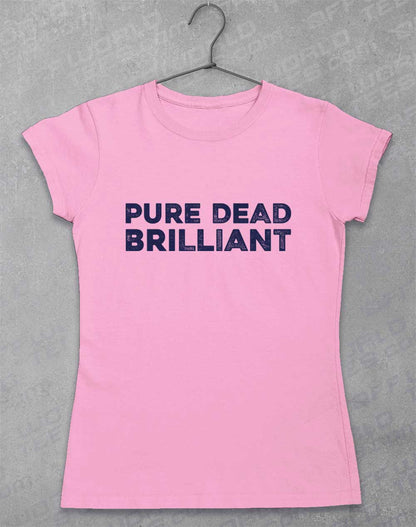 Light Pink - Pure Dead Brilliant Women's T-Shirt