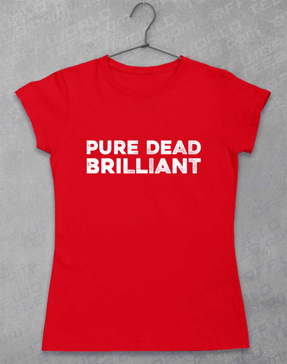 Red - Pure Dead Brilliant Women's T-Shirt