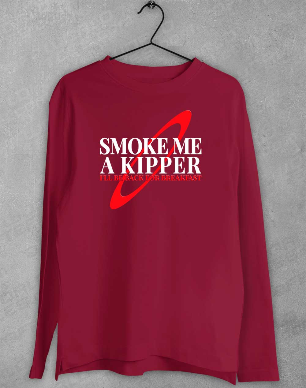 Cardinal Red - Smoke Me a Kipper Long Sleeve T-Shirt