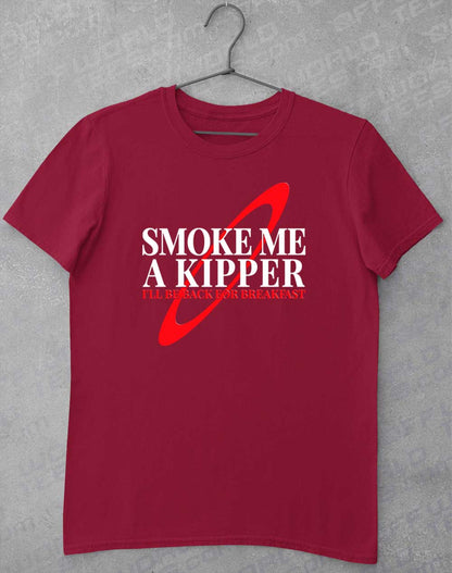 Cardinal Red - Smoke Me a Kipper T-Shirt