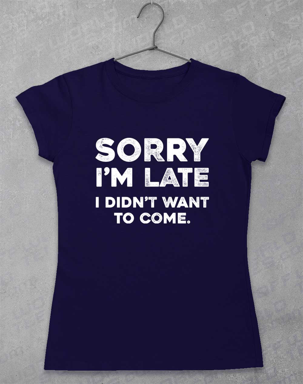 Navy - Sorry I'm Late Women's T-Shirt
