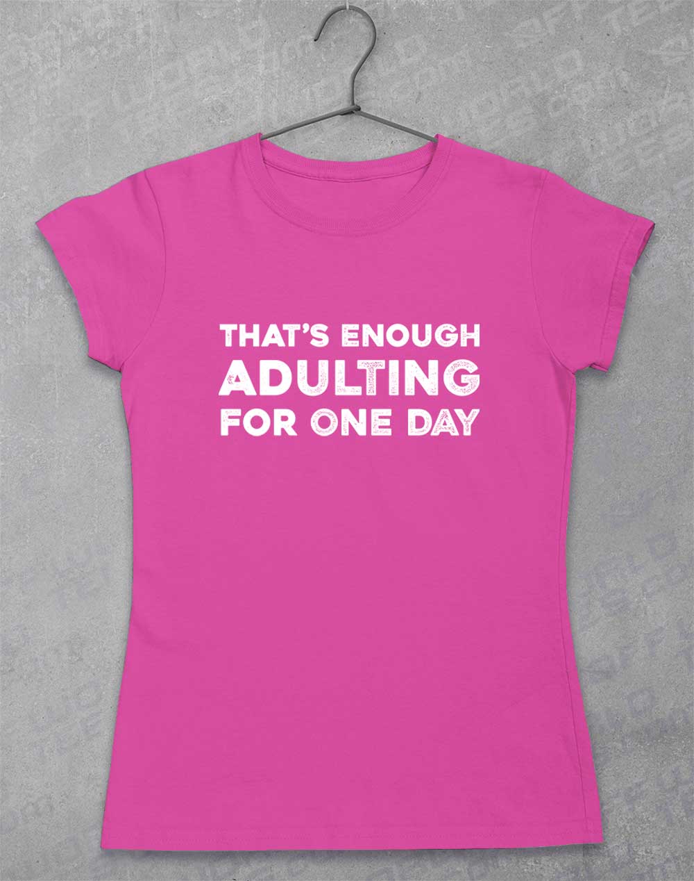 Azalea - That's Enough Adulting Women's T-Shirt