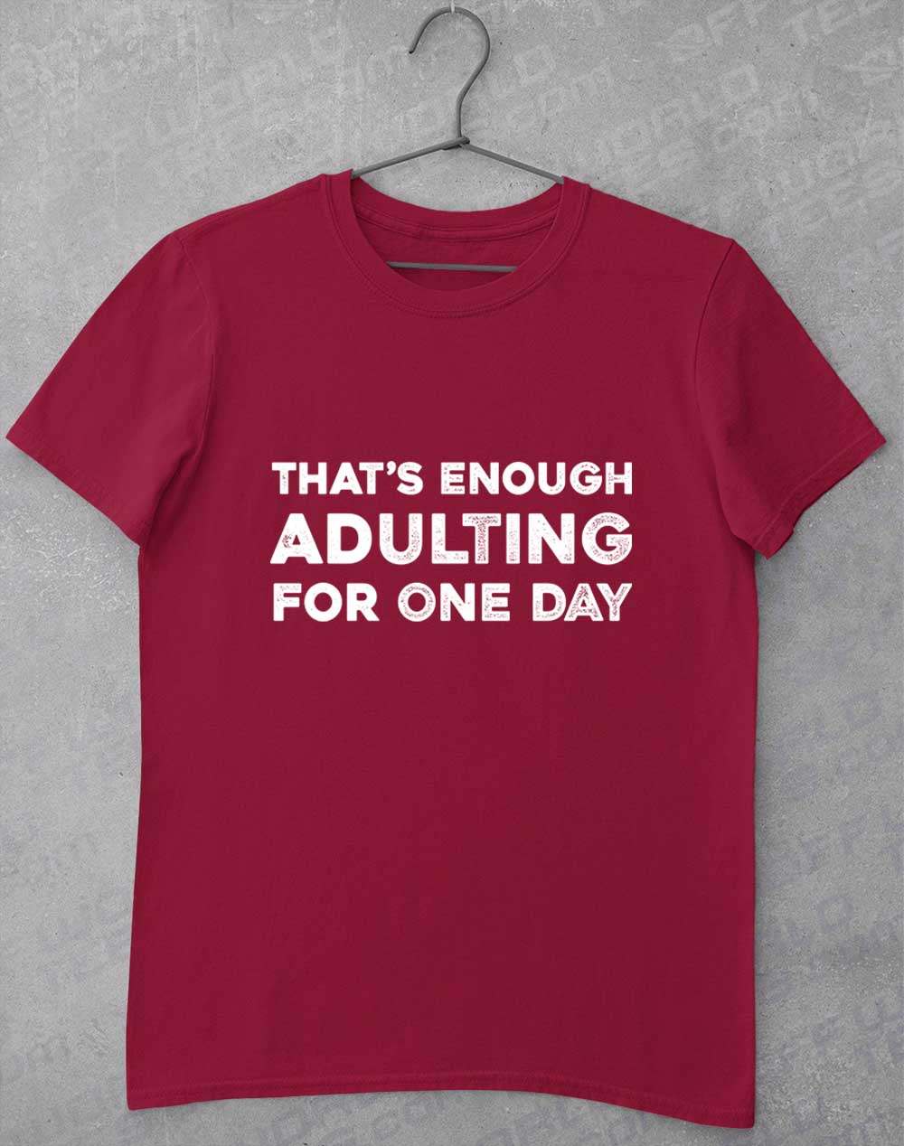 Cardinal Red - That's Enough Adulting T-Shirt