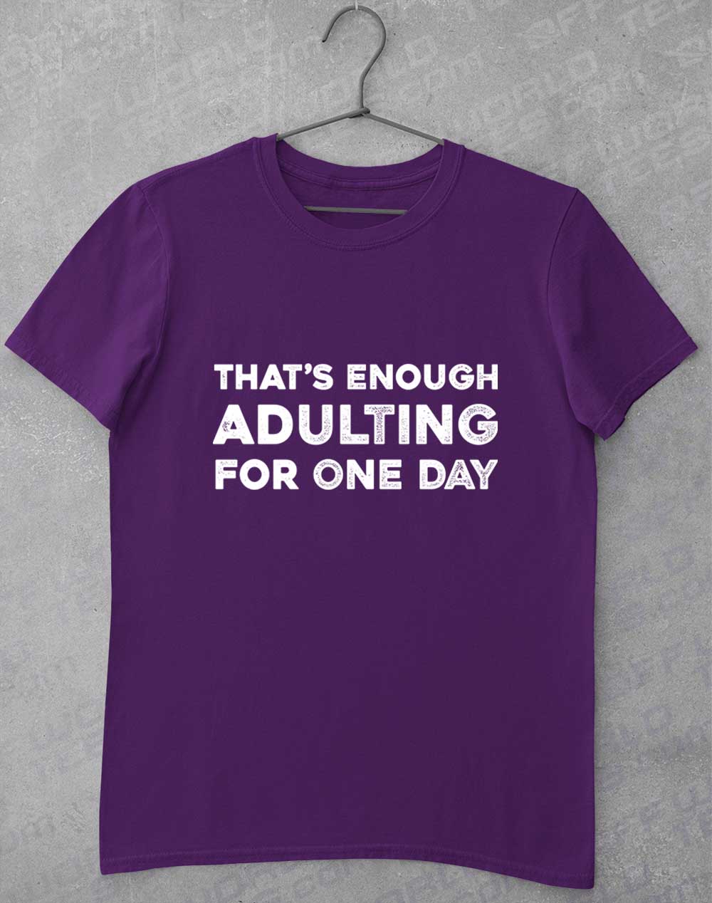 Purple - That's Enough Adulting T-Shirt