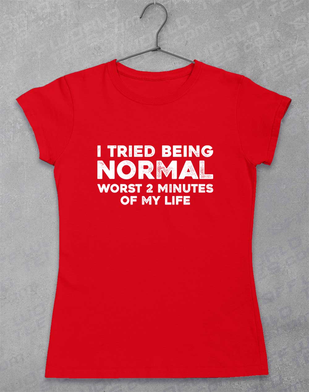 Red - Tried Being Normal Women's T-Shirt
