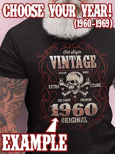 Custom Vintage Original 60's T-shirt - CHOOSE YOUR YEAR!