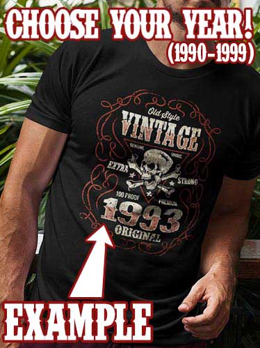 Custom Vintage Original 90's T-shirt - CHOOSE YOUR YEAR!