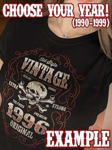 Custom Vintage Original 90's Women's T-shirt - CHOOSE YOUR YEAR!