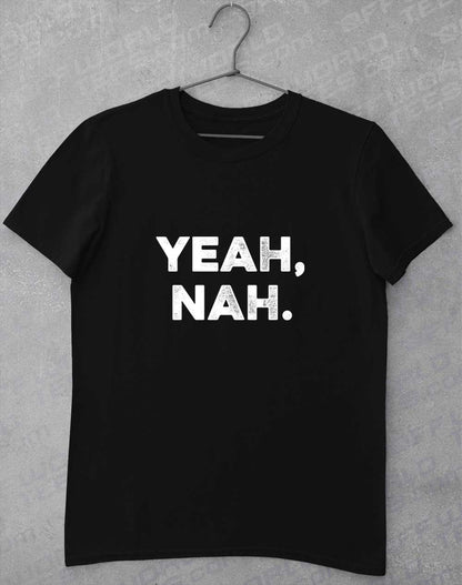 Black - Yeah Nah T-Shirt
