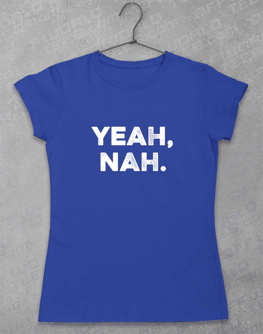 Royal - Yeah Nah Women's T-Shirt
