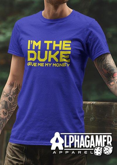 I'm the Duke Alphagamer T-Shirt  - Off World Tees