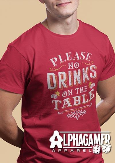 No Drinks on the Table Alphagamer T-Shirt  - Off World Tees