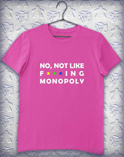 Not Like Monopoly Alphagamer T-Shirt S / Azalea  - Off World Tees