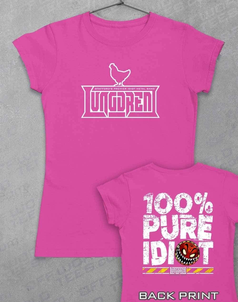 LUNGDREN Pure Idiot Back Print - Womens T-Shirt 8-10 / Azalea  - Off World Tees