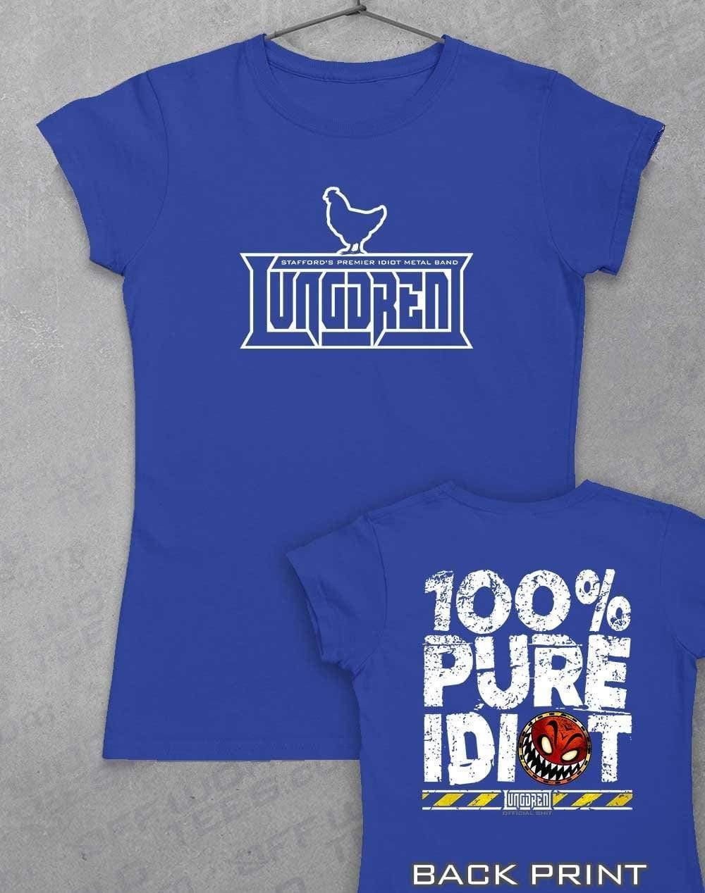 LUNGDREN Pure Idiot Back Print - Womens T-Shirt 8-10 / Royal  - Off World Tees