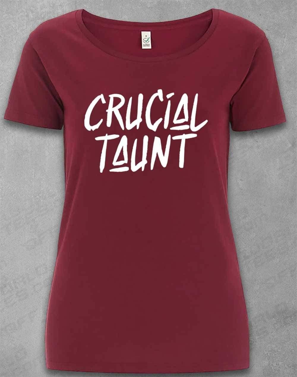 DELUXE Crucial Taunt Organic Scoop Neck T-Shirt 8-10 / Burgundy  - Off World Tees