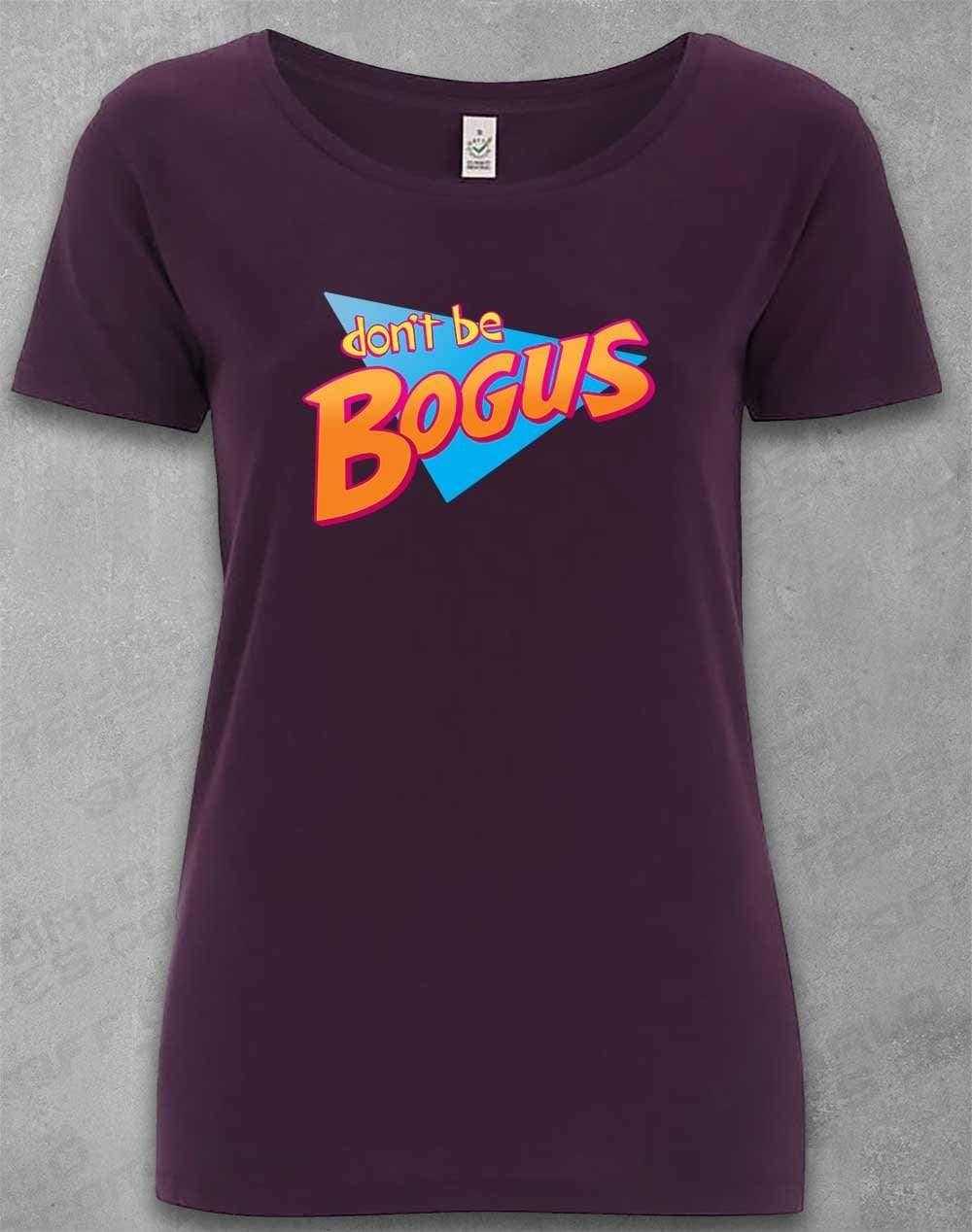 DELUXE Don't be Bogus Organic Scoop Neck T-Shirt 8-10 / Eggplant  - Off World Tees