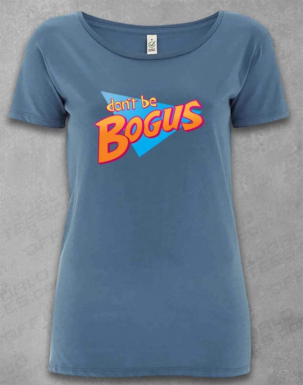 DELUXE Don't be Bogus Organic Scoop Neck T-Shirt 8-10 / Faded Denim  - Off World Tees