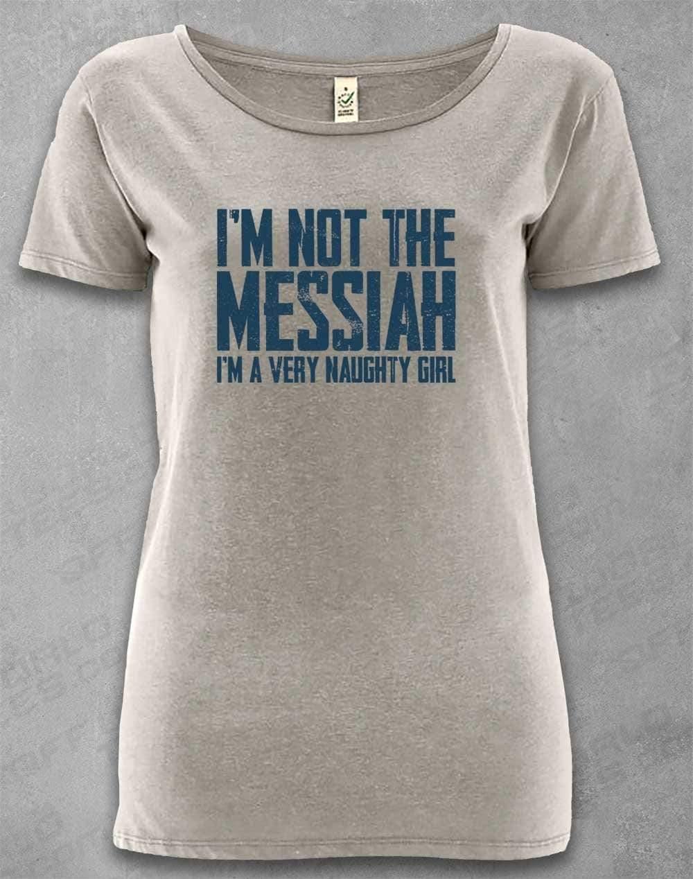 DELUXE I'm Not the Messiah I'm a Very Naughty Girl Organic Scoop Neck T-Shirt 8-10 / Melange Grey  - Off World Tees