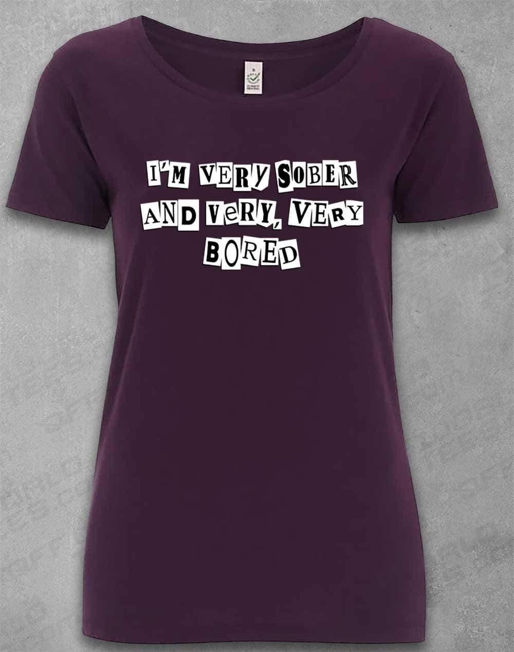 DELUXE I'm Very Sober and Very Very Bored Organic Scoop Neck T-Shirt 8-10 / Eggplant  - Off World Tees