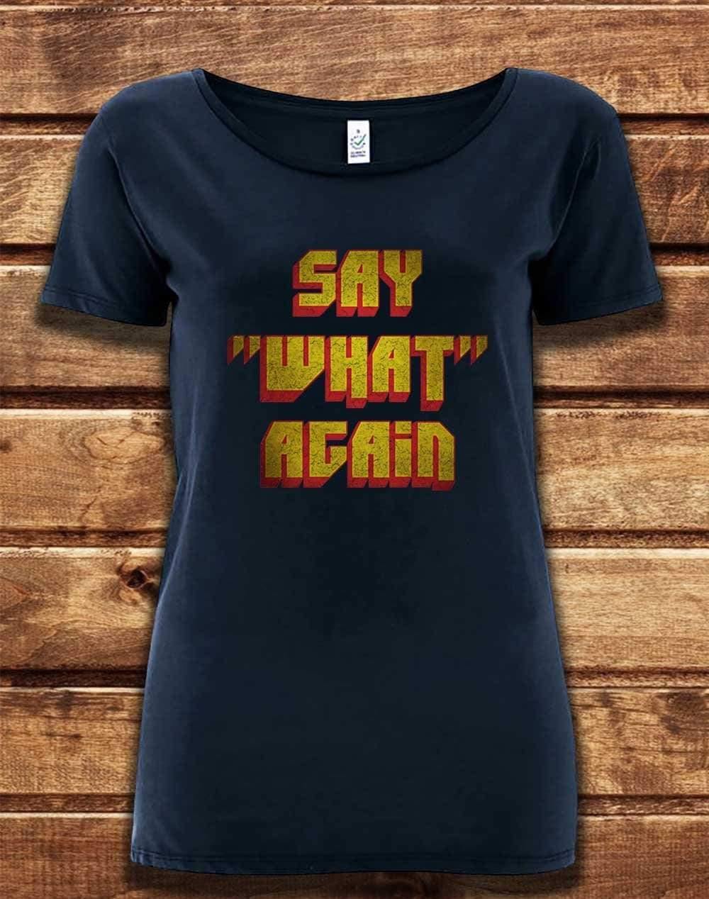 DELUXE Say What Again Organic Scoop Neck T-Shirt 8-10 / Navy  - Off World Tees