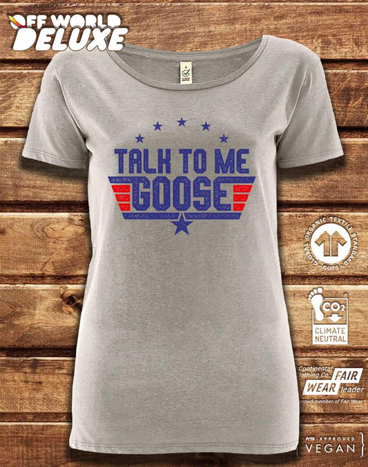 DELUXE Talk to me Goose Organic Scoop Neck T-Shirt  - Off World Tees