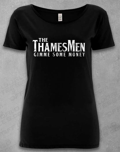 DELUXE The Thamesmen Gimme Some Money Organic Scoop Neck T-Shirt 8-10 / Black  - Off World Tees